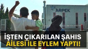 İşten çıkarılan şahıs ailesi ile eylem yaptı!